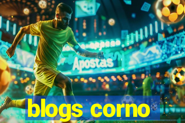 blogs corno